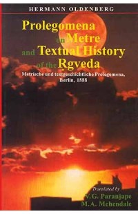 Prolegomena on Metre and Textual History of the Rgveda