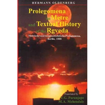 Prolegomena on Metre and Textual History of the Rgveda