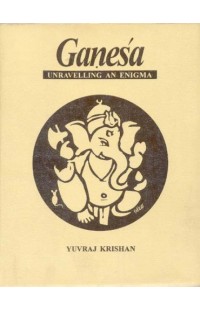Ganesa Unraveling an Enigma