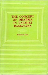 The Concept of Dharma in Valmiki Ramayana