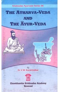 The Atharvaveda and The Ayurveda