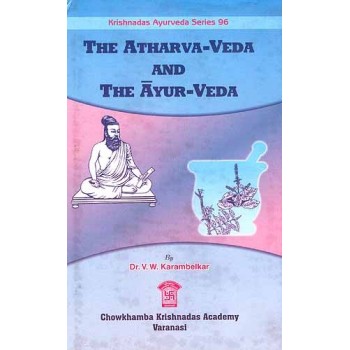 The Atharvaveda and The Ayurveda