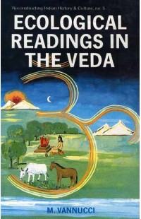 Ecological Readings In The Veda