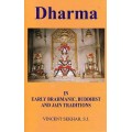 Dharma in Early Brahmanic, Buddhist and Jain Traditions