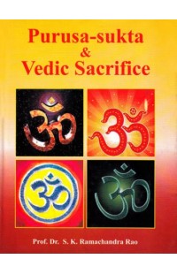 Purusa-Sukta and Vedic Sacrifice