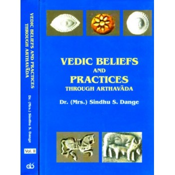 Vedic Beliefs And Practices Through Arthavada 