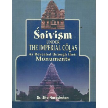Saivism Under The Imperial Colas 