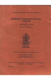Tibetan Chronological Tables: of 'Jam-dbyans bzad-pa and Sum-pa mkhan-po