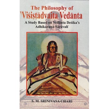 The Philosophy of Visistadvaita Vedanta