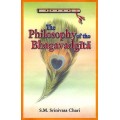 The Philosophy of the Bhagavadgita: A Study Based on the Evaluation of the Commentaries of Samkara, Ramanuja and Madhva