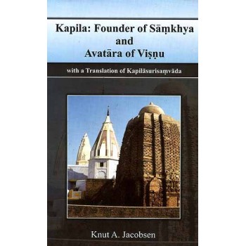 Kapila: Founder of Samkhya and Avatara of Visnu