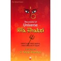 The Creator of Universe Ma Shakti: Their Forms and 51 Shakti Peethas (Maha Durga, Maha Lakshmi, Maha Saraswati and Gayatri)
