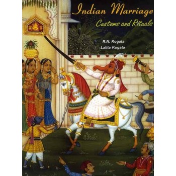 Indian Marriage Customs and Rituals