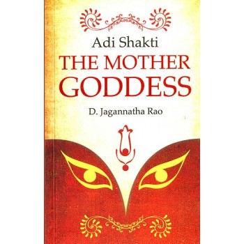 Adi Shakti - The Mother Goddess