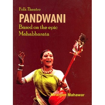 Folk Theatre Pandwani "Based On The Epic Mahabharata"