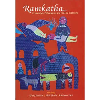 Ramkatha in Narrative, Performance and Pictorial Traditions
