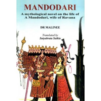 Mandodari (A Mythological Novel on the Life of Mandodari, Wife of Ravana)