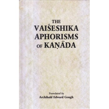 The Vaiseshika Aphorisms of Kanada