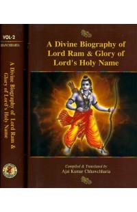 A Divine Biography of Lord Ram and Glory of Lord's Holy Name