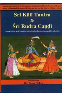 Sri Kali Tantra & Sri Rudra Candi