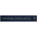 Vaikhanasagrhyasutram and Vaikhanasadharmasutram: Vaikhanasasmartasutram (The Domestic Rules of The Vaikhanasa School Belonging to The Black Yajurveda)